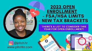 2023 Open Enrollment  Contribute to your FSA or HSA  New IRS Limits  New Tax Brackets [upl. by Ettegdirb]