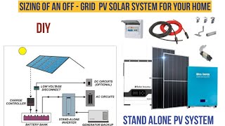 How to design a standalone  offGrid PV Solar System for your home DIY [upl. by Asilana213]