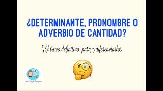 Cómo diferenciar si una palabra es determinante pronombre o adverbio [upl. by Adnale]