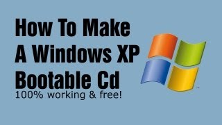 How to make a Windows XP Bootable Disk [upl. by Abihsot]