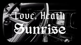 “SUNRISE” by Love Heath Official Music Video [upl. by Blumenthal268]