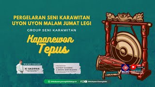 PERGELARAN SENI KARAWITAN UYONUYON JUMAT LEGI TAHUN 2023  KAPANEWON TEPUS  14 DESEMBER 2023 [upl. by Lanza440]