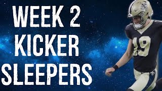 Kicker Sleepers Week 2 Fantasy Football [upl. by Sanoj]