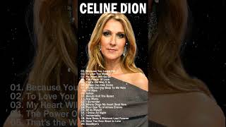 Celine Dion Greatest Hits  Best Songs [upl. by Suixela]