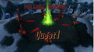 Revenge of MalGanis Quest 1 [upl. by Silvers]