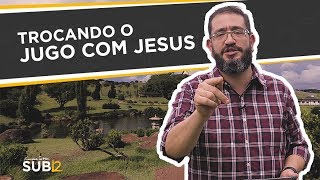 SUB12 TROCANDO O JUGO COM JESUS  Luciano Subirá [upl. by Sanderson]