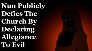 Nun Publicly Defies The Church By Declaring Allegiance To Evil [upl. by Pampuch]