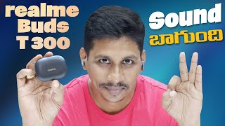 realme Buds T300 Review in Telugu  Sound బాగుంది  Telugu Tech Tuts [upl. by Jourdain417]