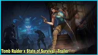 Tomb Raider x State of Survival  Trailer  Colaboración  Octubre  2024 [upl. by Ayahs]