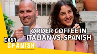 Spanish amp Italian Compared Ordering Coffee ft Easy Italian  Super Easy Spanish 106 [upl. by Ennovyhc223]