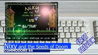 Commodore 64 Nixy and the Seeds of Doom first preview [upl. by Thisbee]