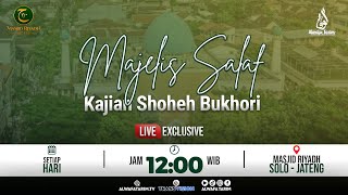 🔴LIVE  MAJELIS SALAF quotMASJID RIYADH SOLOquot  KAJIAN KITAB SHOHIH BUKHORI [upl. by Anujra]