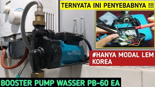 Cara Memperbaiki Otomatis Pompa Booster Wasser PB60 EA [upl. by Dranrev]