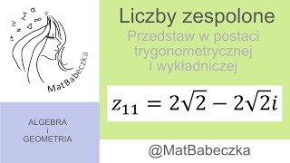 Przedstaw w postaci wykładniczej i trygonometrycznej liczbę zespoloną z22122212i [upl. by Downe127]