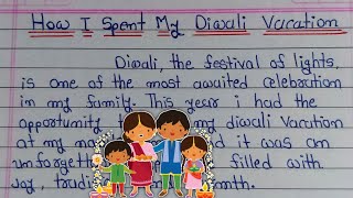 How I Spent My Diwali Vacation Essay  How I Celebrated My Diwali Vacation  Writing Hub [upl. by Midan]