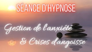 Hypnose pour gérer lanxiété et les crises dangoisse Méditation guidée ASMR [upl. by Strade]