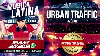 Urban Traffic Salsa  Azúcar  Dj Sammy Barbosa [upl. by Allison]