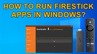 How To Run Firestick Apps in Windows [upl. by Nywg]