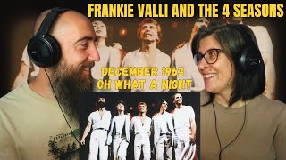 Frankie Valli amp The 4 Seasons  December 1963 Oh What A Night REACTION with my wife [upl. by Johnette]