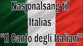 Nasjonalsang til ItaliasNational Anthem of Italy Il Canto degli Italiani [upl. by Eceertal]