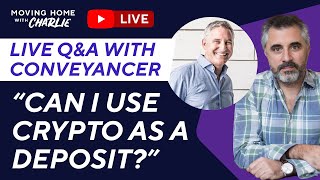 “Can I use crypto as a deposit” Conveyancing Livestream QampA with guest lawyer [upl. by Aharon]