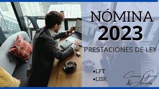 Nómina 2023 Prestaciones de Ley [upl. by Nomar]