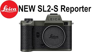 NEW Leica SL2S quotReporterquot  Unboxing amp First Look [upl. by Elehcar]