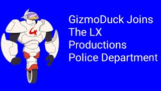 GizmoDuck Joins The LX Productions Police Department Part 6 Out Of 8 [upl. by Rebekkah53]