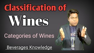 Classification of Wines Categories of Wine Types of Wines Wines [upl. by Oiramd]