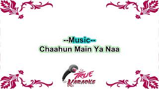 y2mate com chahun main ya na karaoke with lyrics 6GQ qRsPjEE 360p [upl. by Reyaht]