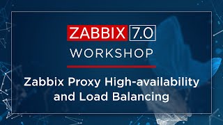 Zabbix workshops Zabbix proxy highavailability and load balancing [upl. by Htinnek]