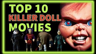 TOP 10 KILLER DOLL MOVIES [upl. by Odarnoc]