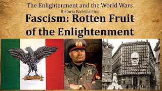 Fascism is not Right Wing A Christian Historiographical Perspective EnlightenmentWorld Wars p13 [upl. by Otrebireh]