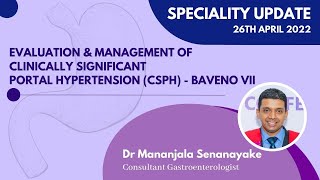 SU  Evaluation amp management of portal hypertension CSPH  Baveno VII  Dr Mananjala Senanayake [upl. by Annabella666]