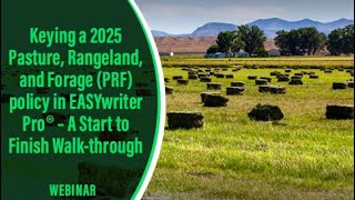 Keying a 2025 PRF policy in EASYwriter Pro® – A Start to Finish Walkthrough [upl. by Htilil]