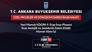 ÖZEL PROJELER VE DÖNÜŞÜM DAİ BŞKYeni Mamak KDGPA Jeolojik ve Jeoteknik Zemin Etüdü Hizmet Alımı İşi [upl. by Adnohsed]