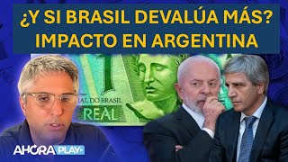 ¿Y si Brasil sigue devaluando el impacto en el dólar Caputo  Maxi Montenegro [upl. by Nyrehtac]