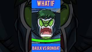 what if baulk vs iron bat combination battle [upl. by Earlene]