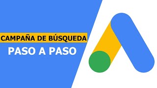 🏆 Cómo CREAR una CAMPAÑA en GOOGLE ADS 2021 🥇 [upl. by Drofub124]