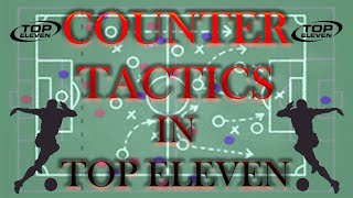 Counter Tactics  In Top Eleven [upl. by Meingoldas143]