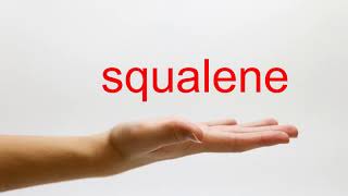 How to Pronounce squalene  American English [upl. by Gilemette]