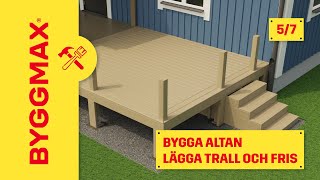 Bygga altan del 5 lägga trall och fris [upl. by Ateloiv]