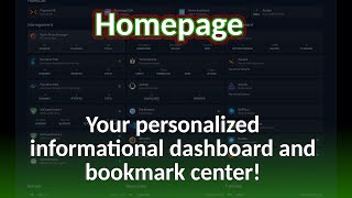 Homepage  An Open Source Self Hosted Informational Dashboard and Bookmarks Organizer [upl. by Ahsart]