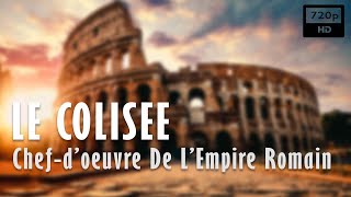 🏛️ Le Colisée Chefdoeuvre De LEmpire Romain  Documentaire Archéologie  France 5 2013 [upl. by Ennazor670]