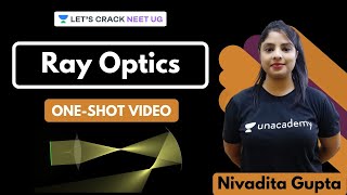 Complete Ray Optics in OneShot  NEET Physics  NEET UG  Nivadita Gupta [upl. by Orgell647]