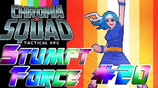 Stumpt Plays  Chroma Squad  20  Tammys Fate [upl. by Marsden]