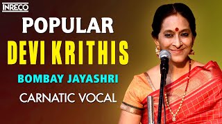 Popular Devi Krithis  Bombay S Jayashri  Carnatic Vocal  Navaratri Special Devi Bhakti Padalgal [upl. by Kyne]