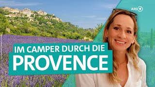 SüdFrankreich mit dem Camper – Durch die Provence nach St Tropez  ARD Reisen [upl. by Hedaza]