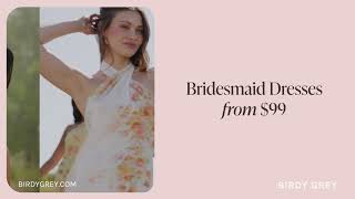 Birdy Grey  Best in Bridesmaids Dresses [upl. by Ramos920]