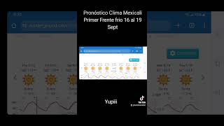 Pronóstico Clima Mexicali Primer Frente frio 16 al 19 Sept [upl. by Yrekaz]